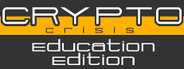 Crypto Crisis: Education Edition