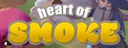 Heart of Smoke