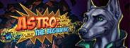 ASTRO: The Beginning