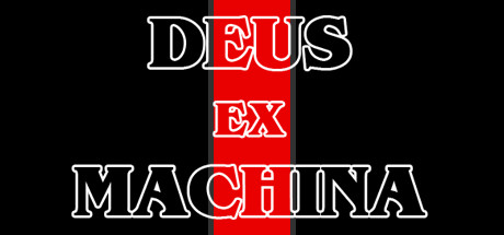 DEUS EX MACHINA