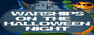 Warships On The Halloween Night