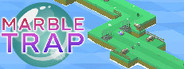 Marble Trap