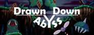 Drawn Down Abyss