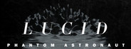 Phantom Astronaut Lucid VR