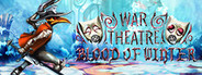 War Theatre: Blood of Winter