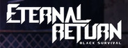 Eternal Return: Black Survival - Closed Beta