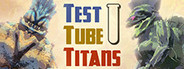 Test Tube Titans