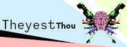 Theyest Thou