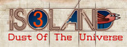 ISOLAND3: Dust of the Universe