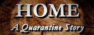 Home: A Quarantine Story