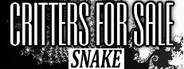 Critters for Sale: SNAKE