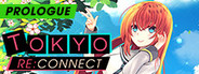 Tokyo Re:Connect Prologue