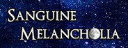 Sanguine Melancholia