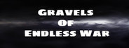 Gravels of Endless War
