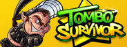Tombo Survivor