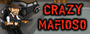 Crazy Mafioso