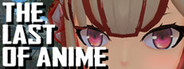 The Last Of Anime