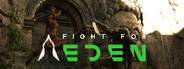 Fight For Eden