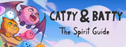 Catty & Batty: The Spirit Guide