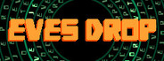 Eves Drop