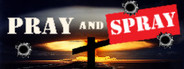 Pray And Spray