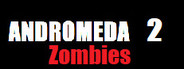 Andromeda 2 Zombies