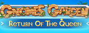 Gnomes Garden: Return Of The Queen