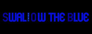 Swallow The Blue Remastered