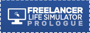 Freelancer Life Simulator: Prologue