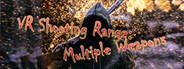 VR Shooting Range: Multiple Weapons