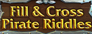 Fill and Cross Pirate Riddles