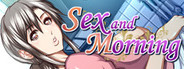 Sex and Morning