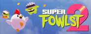 Super Fowlst 2