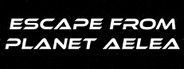 Escape From Planet Aelea