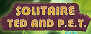Solitaire TED and PET