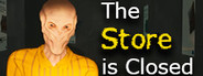 The Store is Closed ALPHA Playtest