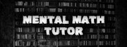 Mental Math Tutor