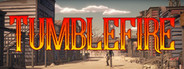 Tumblefire