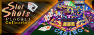 Slot Shots Pinball Collection