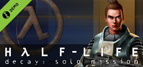 Half-Life Decay: Solo Mission DEMO