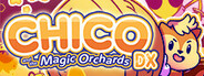 Chico and the Magic Orchards