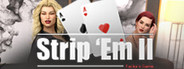 Strip'Em II