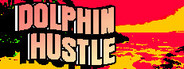DOLPHIN HUSTLE