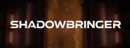 ShadowBringer