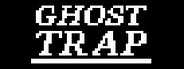 Ghost Trap
