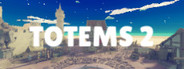 TOTEMS 2
