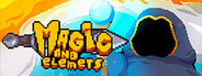 Magic and Elements