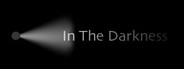 In The Darkness