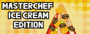 Masterchef Ice Cream Edition