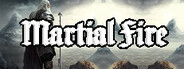 Martial Fire
